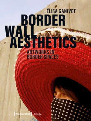 cover image of Border Wall Aesthetics